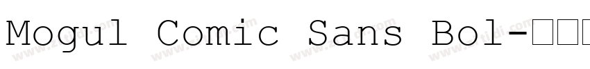 Mogul Comic Sans Bol字体转换